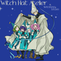 *PRE-SALE* Witch Hat Atelier